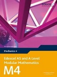 Enlarge image Cover: Edexcel AS and A Level Modular Mathematics Mechanics 4 M4 - Edexcel Limited
