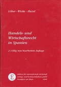 Cover: Handels- und Wirtschaftsrecht in Spanien - Edition f. internat. Wirtsch.
