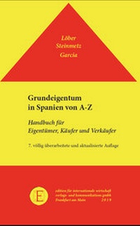 Abbildung von: Grundeigentum in Spanien von A-Z - Edition f. internat. Wirtsch.