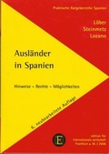 Cover: Ausl&auml;nder in Spanien - Edition f. internat. Wirtsch.