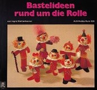 Enlarge image Cover: Bastelideen rund um die Rolle - ALS-Verlag