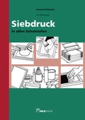 Cover: Siebdruck in allen Schulstufen - ALS-Verlag