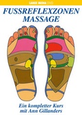 Cover: Fussreflexzonen Massage - Ein kompletter Kurs mit Ann Gillanders - Lange Media