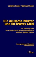 Cover: Die deutsche Mutter und ihr letztes Kind - Offizin Hannover