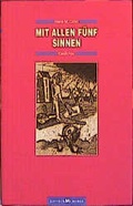 Cover: Mit allen f&uuml;nf Sinnen. Gedichte - edition memoria