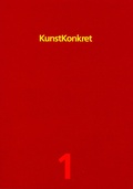Cover: Kunst- Konkret. Zeitschrift f&uuml;r Kunst, Architektur und Gestaltung / Kunst- Konkret 1. Zeitschrift f&uuml;r Kunst, Architektur und Gestaltung - Verlag St. Johann