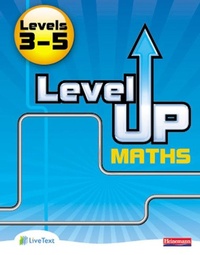 Enlarge image Cover: Level Up Maths: Pupil Book (Level 3-5) - Heinemann