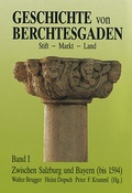 Cover: Geschichte von Berchtesgaden Stift-Markt-Land - Plenk Media und Verlag