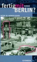 Cover: Fertig mit Berlin? - Elfenbein