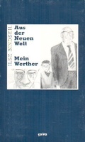 Cover: Aus der neuen Welt /Mein Werther - &ccedil;a-ira-Verlag