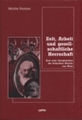 Cover: Zeit, Arbeit und gesellschaftliche Herrschaft - &ccedil;a-ira-Verlag