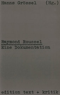 Enlarge image Cover: Raymond Roussel - edition text + kritik