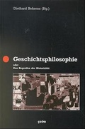 Cover: Geschichtsphilosophie oder das Begreifen der Historizit&auml;t - &ccedil;a-ira-Verlag