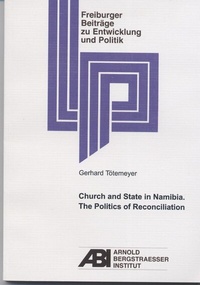 Enlarge image Cover: Church and State in Namibia. The Politics of Reconciliation - Arnold-Bergstraesser-Institut