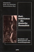 Cover: Antisemitismus - die deutsche Normalit&auml;t - &ccedil;a-ira-Verlag
