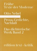 Cover: Prosa, Gedichte, Nachla&szlig; - edition text + kritik