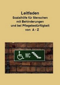 Abbildung von: Leitfaden Sozialhilfe für Menschen mit Behinderungen und bei Pflegebedürftigkeit von A-Z - DVS