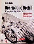 Cover: Der richtige Dreh. Das Handbuch des Motorradfahrers - California Superbike