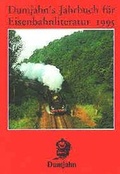 Cover: Dumjahn's Jahrbuch f&uuml;r Eisenbahnliteratur 1995 - Dumjahn