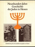 Cover: Neunhundert Jahre Geschichte der Juden in Hessen - Kommission f&uuml;r die Geschichte der Juden in Hessen