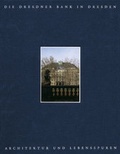 Cover: Die Dresdner Bank in Dresden - Sandstein Kultur