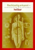 Cover: Rechtzeitig erkannt - Heilbar - Sandstein Kultur