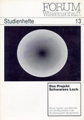 Cover: Das Projekt "Schwarzes Loch" - Bund demokrat. Wissenschaftl.