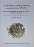 Cover: Vom f&uuml;rstbisch&ouml;flichen Privileg zu den demokratischen Wahlen - Heimatverein Vredener Lande