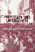 Cover: Anpassen und Untergehen - Bund demokrat. Wissenschaftl.