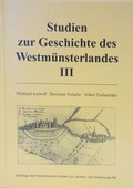 Cover: Studien zur Geschichte des Westm&uuml;nsterlandes III - Heimatverein Vredener Lande
