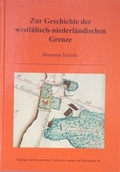 Cover: Zur Geschichte der westf&auml;lischen-niederl&auml;ndischen Grenze - Heimatverein Vredener Lande