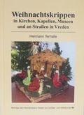 Cover: Weihnachtskrippen in Kirchen, Kapellen, Museen und an Stra&szlig;en in Vreden - Heimatverein Vredener Lande