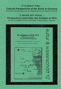 Cover: It's about time... Cultural Perspectives of the Sorbs in Germany /L'Heure est venue... Perspectives culturelles des Sorabes en R&eacute;publique f&eacute;d&eacute;rale d'Allemagne - ARCult