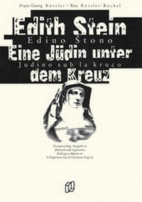 Abbildung von: Eine Jüdin unter dem Kreuz / Judino sub la kruco / Zweisprachige Ausgabe in Deutsch und Esperanto - Gmeiner-Verlag