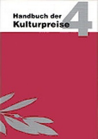 Abbildung von: Handbuch der KulturPreise 4 /Handbook of Cultural Awards 4 - ARCult