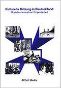 Cover: Kulturelle Bildung in Deutschland - ARCult