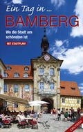 Cover: Ein Tag in Bamberg, Deutsche Ausgabe - Hahn, Elmar