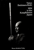 Cover: Zen in den Kampfk&uuml;nsten Japans - Kristkeitz, Werner