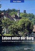 Cover: Leben unter der Burg - Schwarzwaldverlag