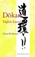 Cover: Dokan: T&auml;glich Zazen! - Kristkeitz, Werner