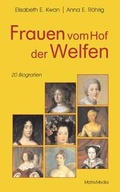 Cover: Frauen vom Hof der Welfen - MatrixMedia