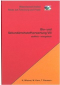 Cover: Bio- und Sekund&auml;rrohstoffverwertung VIII - Witzenhausen-Institut f. Abfall, Umwelt u. Energie