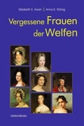 Cover: Vergessene Frauen der Welfen - MatrixMedia