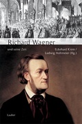 Cover: Richard Wagner und seine Zeit - Laaber-Verlag