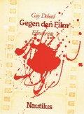 Cover: Gegen den Film - Edition Nautilus