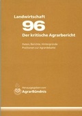 Cover: Landwirtschaft - Der kritische Agrarbericht. Daten, Berichte, Hintergr&uuml;nde,... / Der kritische Agrarbericht 1996 - Abl Bauernblatt