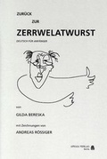 Cover: Zur&uuml;ck zur Zerrwelatwurst - APHAIA Verlag GmbH