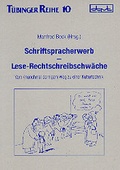 Cover: Schriftspracherwerb - Lese-Rechtschreibschw&auml;che - dgvt-Verlag