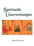 Cover: Spirituelle Unterweisungen - Divyanand