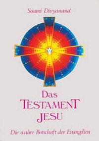 Enlarge image Cover: Das Testament Jesu - Divyanand